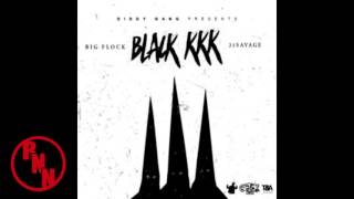 Big Flock ft 21 Savage - Black KKK