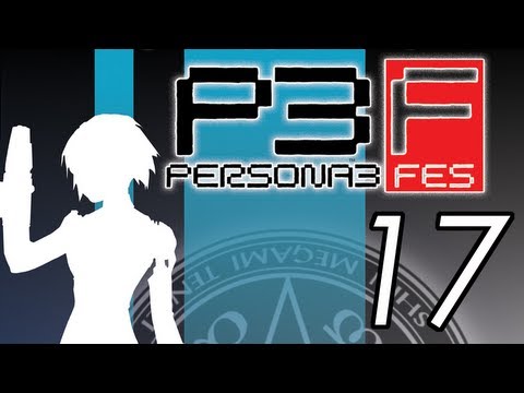 Let's Play Persona 3 FES [17] Tartarus 14-16 1/2