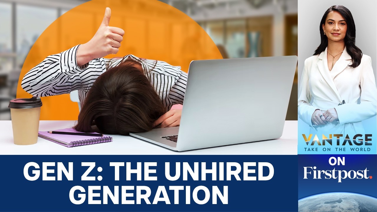 Why Gen Z Is Struggling in Today’s Job Market | Vantage on Firstpost | N18G