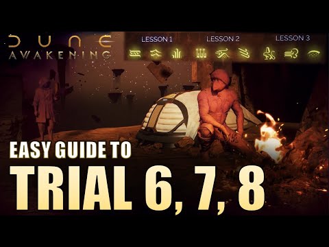 Dune Awakening - Trials 6, 7 and 8 with Locations and Puzzles! - Invaluable Storage Tip too