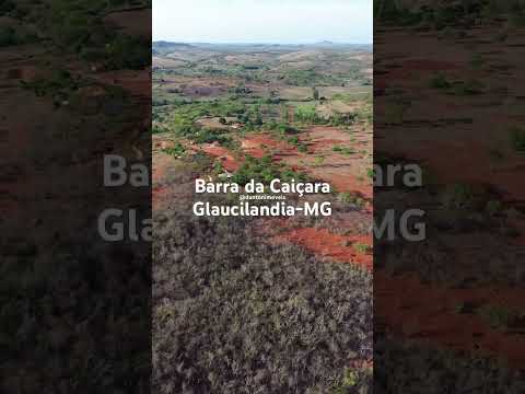Barra da Caiçara/ Glaucilandia MG