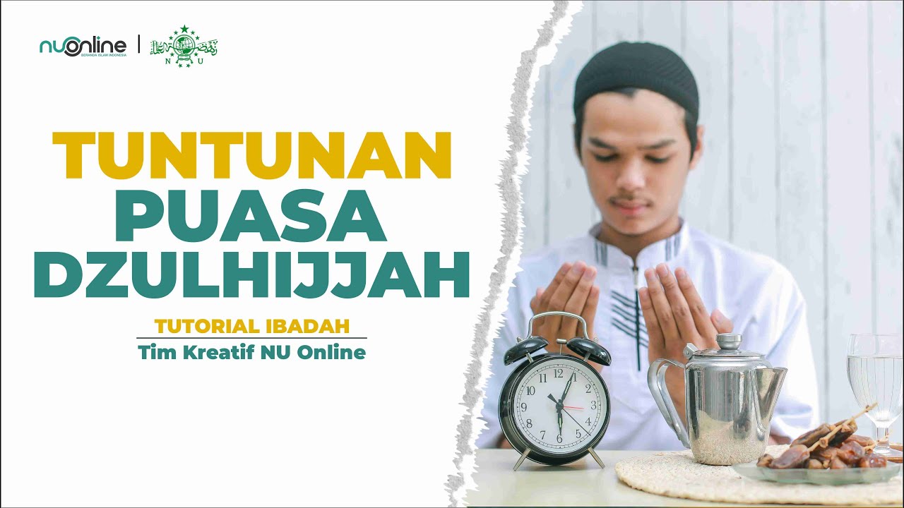 Tata Cara Puasa Dzulhijjah