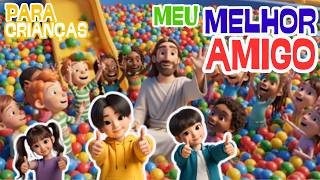 🎶 MÚSICA INÉDITA | Meu Melhor Amigo | Jesus é o melhor amigo | Educação Cristã 👍🏻  👍🏿