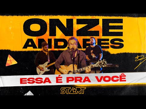 ANALAGA Start - ONZE ANDARES (Essa é Pra Você)