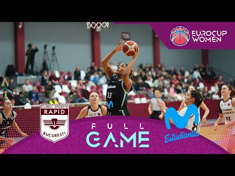 CS Rapid Bucuresti v Movistar Estudiantes | Full Basketball Game | EuroCup Women 2025-26