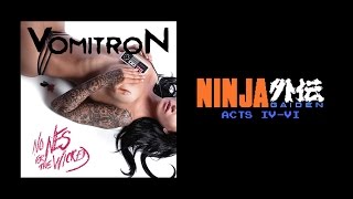 VomitroN - "Ninja Gaiden: Acts 4-6" - No NES For The Wicked