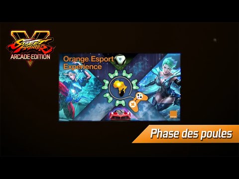 Orange Esport Experience #SFVAE - Phase de poules