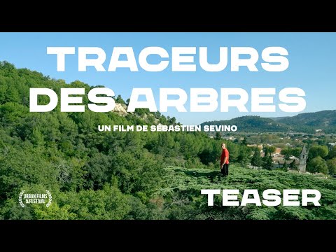 Traceurs des Arbres - Teaser