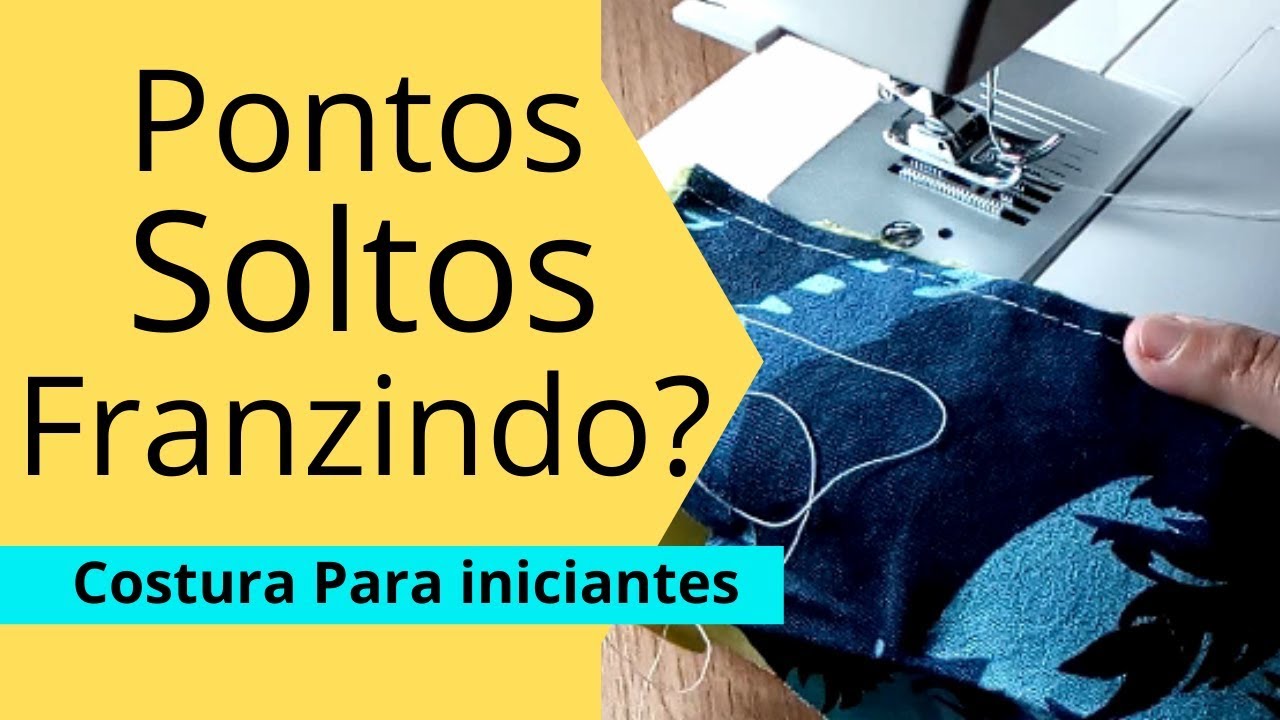 7 Problemas que fazem seus pontos ficarem Soltos e Franzindo | Costura para Iniciantes