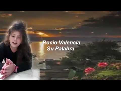 ROCIO VALENCIA.TU PALABBRA