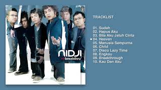 Download lagu Nidji - Album Breakthru | Audio HQ mp3