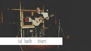 Kal Lavelle - Shivers | tummelplatz.