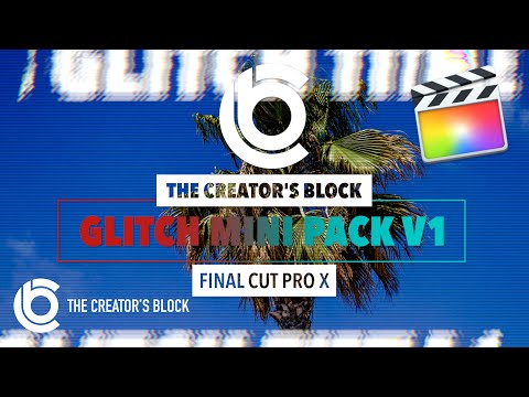 Final Cut Pro Glitch Mini Pack V1 | by The Creator's Block