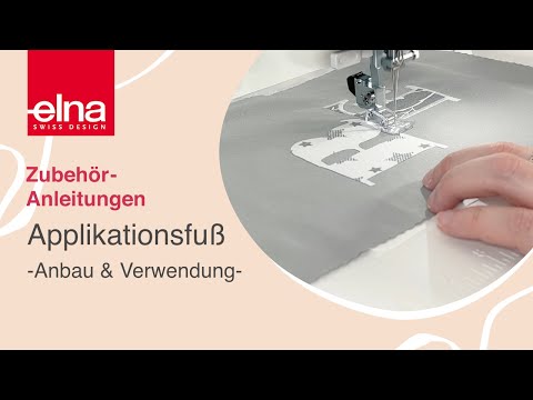 Applikationen erstellen & nähen | Applikations-Fuß-Anleitung | KreativZeit | Elna Deutschland GmbH
