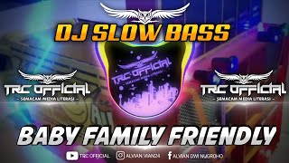 Download lagu DJ BABY FAMILY FRIENDLY SLOW BASS | VIRAL TIK TOK mp3 Download lagu DJ BABY FAMILY FRIENDLY SLOW BASS | VIRAL TIK TOK mp3