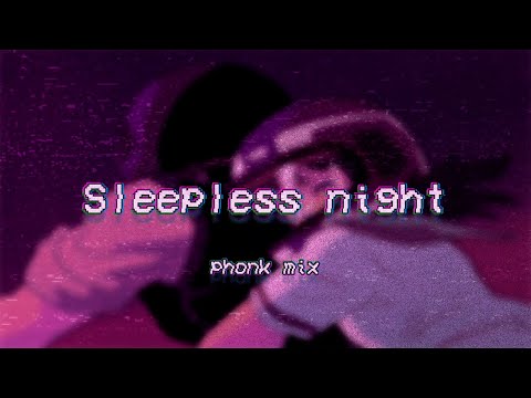 atmospheric phonk playlist // sleepless night