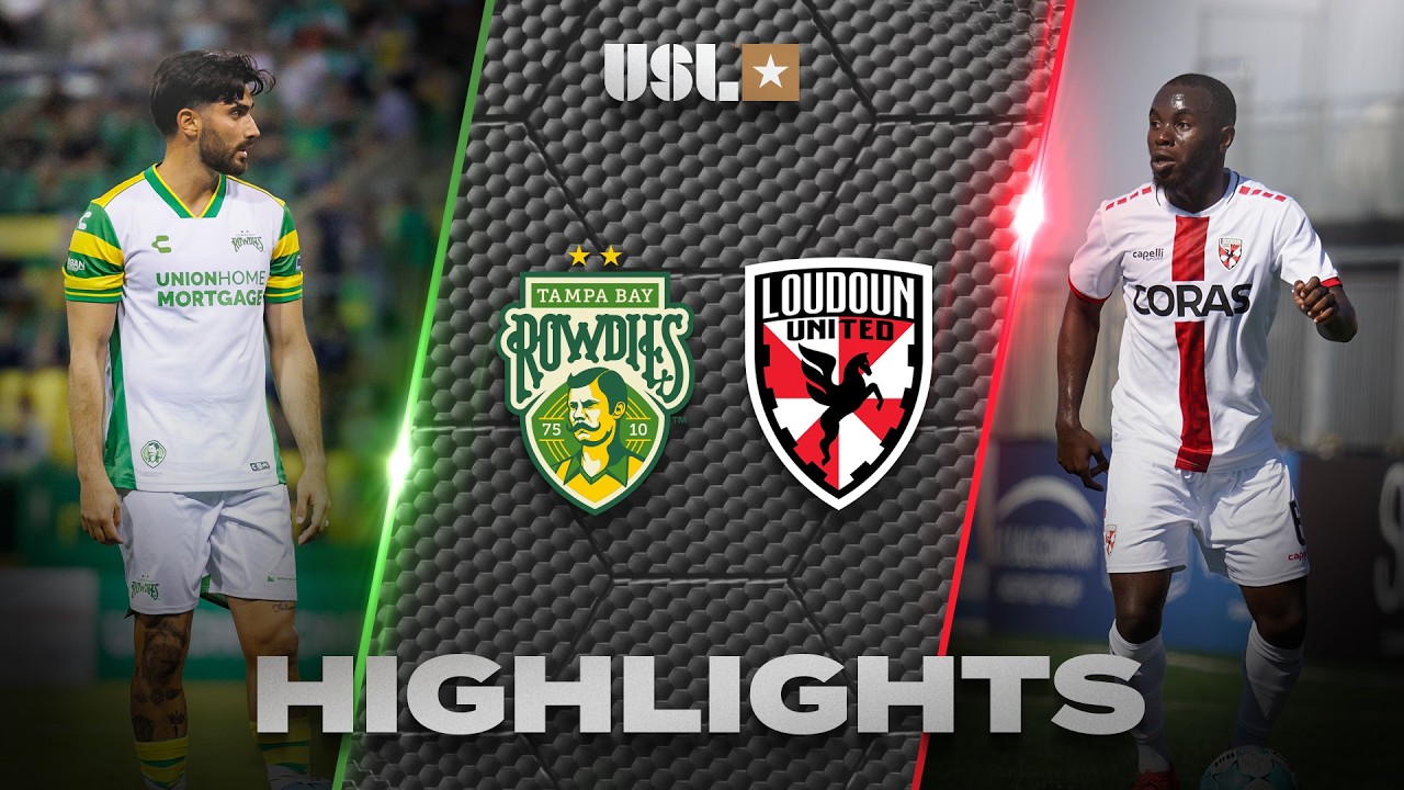 Tampa Bay Rowdies vs Loudoun United Highlights