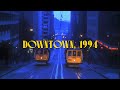 １９９４ ＤＯＷＮＴＯＷＮ Ambient Vaporwave Nostalgic Chillwave