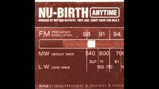 Nu Birth - Anytime (Dale Castell's Respect The Old Skool Mix)