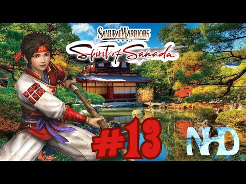 Samurai Warriors Spirit of Sanada (pt13) Chapter 3: Fate (Yukimura at Mt Asama Foothills)