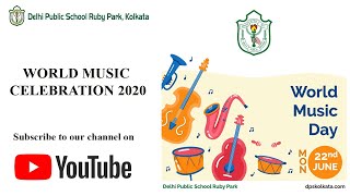 World Music Day 2020 | DPS Ruby Park, Kolkata