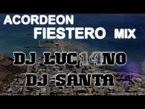 ACORDEON FIESTERO - Dj Luc14no Ft Dj Santa & Champa Record - MIX