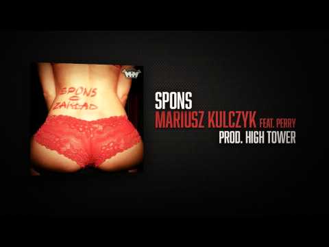 Spons -  Mariusz Kulczyk Feat. Perry [prod. High Tower]