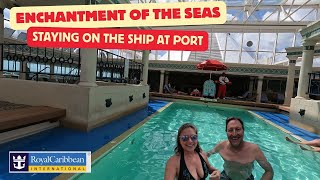 Why We Stayed On The Cruise Ship While In Port