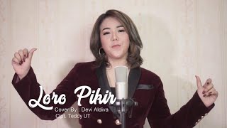 Download lagu LORO PIKIR (Cipt. Teddy UT) - COVER BY : DEVI ALDIVA mp3