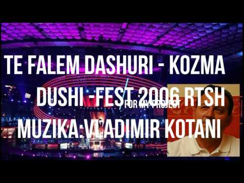 1000 Perlat-Nr.107-Vladimir Kotani-Te falem dashuri-Fest 2006 RTSH- Kozma Dushi Live