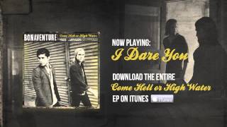 Bonaventure - I Dare You (Audio)