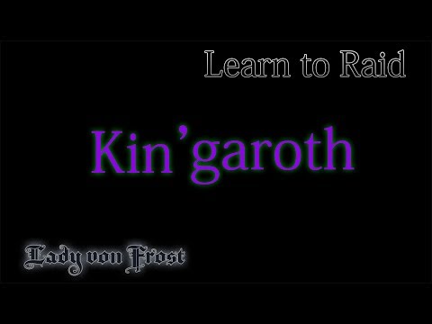 Learn to Raid Kin'Garoth - WoW - Antorus (ABT) - Guide for Casual Raiders