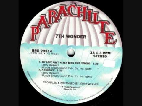 7Th Wonder - My Love Ain't Never Been This Strong  (1978)