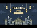 TAKBIR RAYA 2025 SK BANDAR MAHARANI