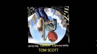 Tom Scott - GETTIN' UP (Live) audio only