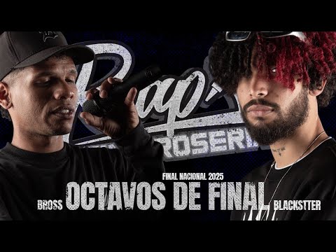 BROSS🆚BLACKSTTER - ROUND OF 16 [NATIONAL FINAL RAP WITHOUT PROFANITY X TEMP 2025 PLACES TOURNAMENT]