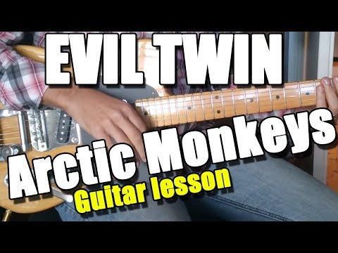 How to play Evil Twin on guitar : Arctic Monkeys Guitar Lesson #59