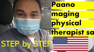Paano maging PT sa America | Step by  Step | Pinoy Physical therapist