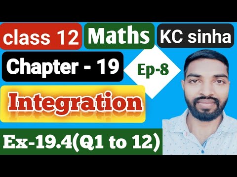 Ep-8|Class-12|Kc Sinha Solution|Ex-19.4(Q1 to 12)|