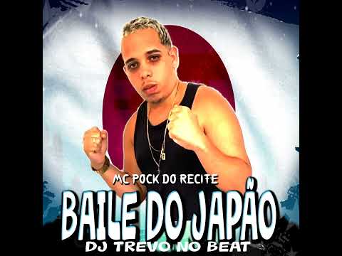 MC POCK DO  RECIFE  -  BAILE DO JAPÃO 🇯🇵