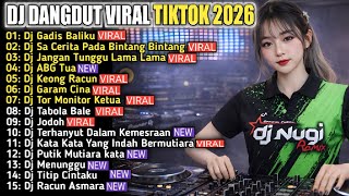 Download lagu DJ DANGDUT VIRAL TIKTOK TERBARU 2026 🔥 DJ GADIS BALIKU & SA CERITAKAN PADA BINTANG BINTANG REMIX mp3