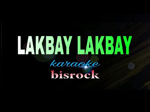 LAKBAY LAKBAY bisrock karaoke