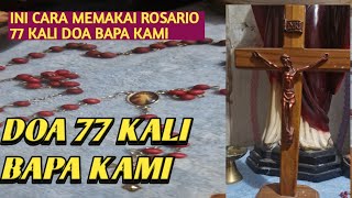 Download lagu Cara Mendaraskan 77 kali Doa Bapa Kami ,Doa yg penuh Kuasa mp3 Download lagu Cara Mendaraskan 77 kali Doa Bapa Kami ,Doa yg penuh Kuasa mp3