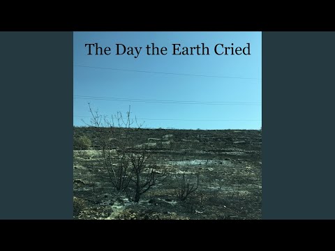 The Day the Earth Cried thumbnail