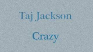 Taj Jackson - Crazy