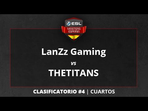 LanZz Gaming vs. THETITANS - Cuartos - ESL Masters CS:GO T1 Clasificatorio #4