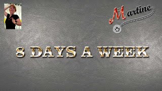 8 DAYS A WEEK - LINE DANCE (Teach &amp; Demo)