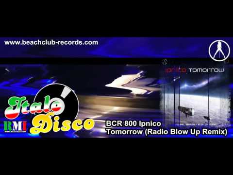 Ipnico - Tomorrow (Radio Blow Up Remix) (Italo Disco 2016)