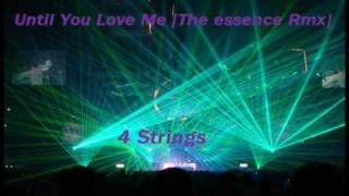 Until You Love Me (The Essence Mix) - 4 Strings