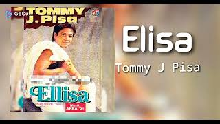 Download lagu Elisa - Tommy J Pisa mp3 Download lagu Elisa - Tommy J Pisa mp3